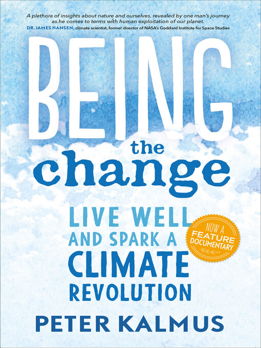 Title details for Being the Change by Peter Kalmus - Wait list